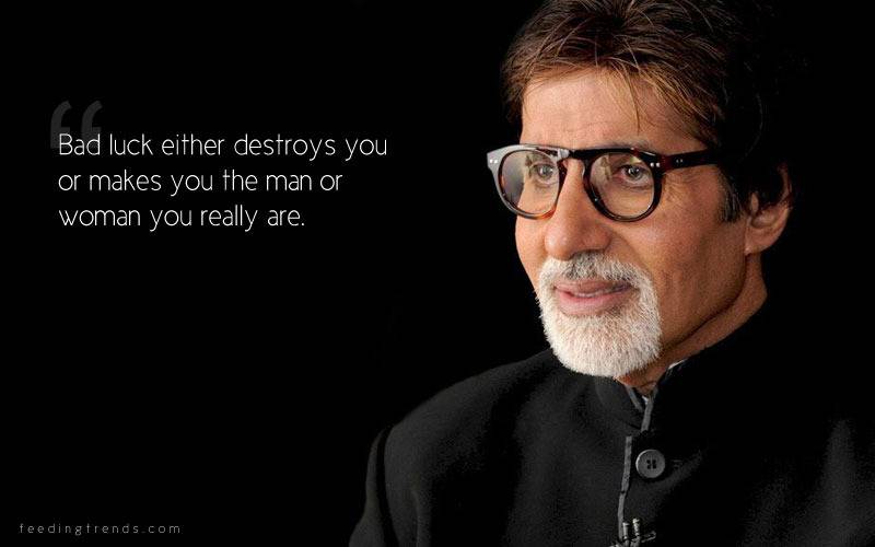 Amitabh Bachchan, Amitabh Bachchan quotes, quotes by Amitabh Bachchan, success quotes, life quotes