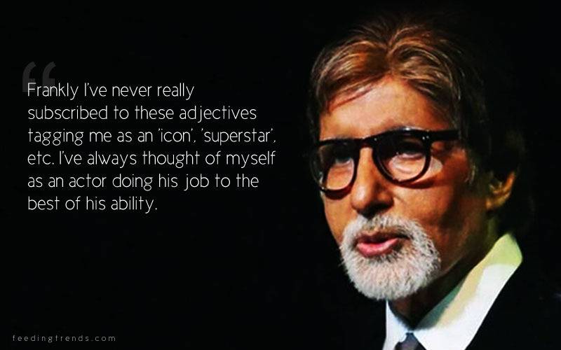 Amitabh Bachchan, Amitabh Bachchan quotes, quotes by Amitabh Bachchan, success quotes, life quotes