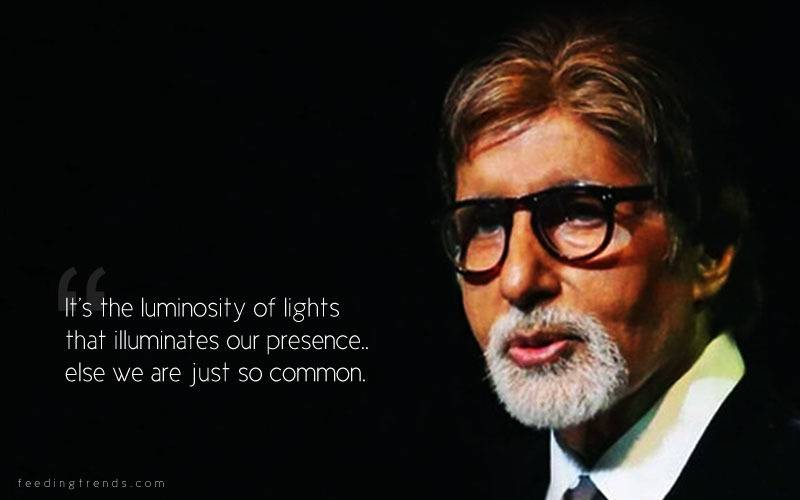 Amitabh Bachchan, Amitabh Bachchan quotes, quotes by Amitabh Bachchan, success quotes, life quotes