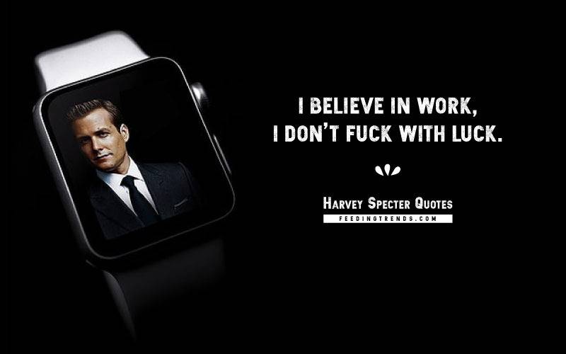 Harvey Specter quotes, Gabriel Swann Macht, Harvey Reginald Specter quotes, suits quotes, badass quotes,Harvey Specter,Harvey Specter quotes, harvey specter quotes loyalty, harvey specter quotes wallpaper, harvey specter quotes when someone pulls a gun, harvey specter quotes on emotions, harvey specter quotes poster