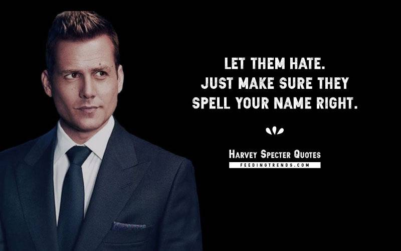 Harvey Specter quotes, Gabriel Swann Macht, Harvey Reginald Specter quotes, suits quotes, badass quotes,Harvey Specter,Harvey Specter quotes, harvey specter quotes loyalty, harvey specter quotes wallpaper, harvey specter quotes when someone pulls a gun, harvey specter quotes on emotions, harvey specter quotes poster