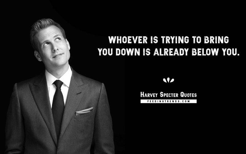 Harvey Specter quotes, Gabriel Swann Macht, Harvey Reginald Specter quotes, suits quotes, badass quotes,Harvey Specter,Harvey Specter quotes, harvey specter quotes loyalty, harvey specter quotes wallpaper, harvey specter quotes when someone pulls a gun, harvey specter quotes on emotions, harvey specter quotes poster